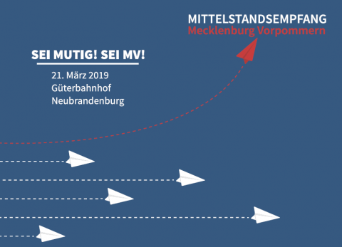 Mittelstandsempfang - SEI MUTIG! SEI MV!