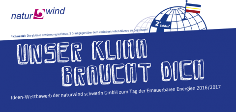 Ideenwettbewerb: "Unser Klima braucht Dich" Ideenwettbewerb: "Unser Klima braucht Dich"